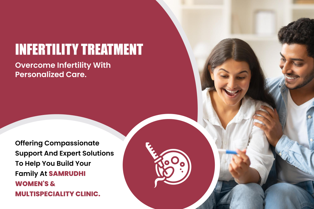 Samrudhi Women's &
Multispeciality Clinic